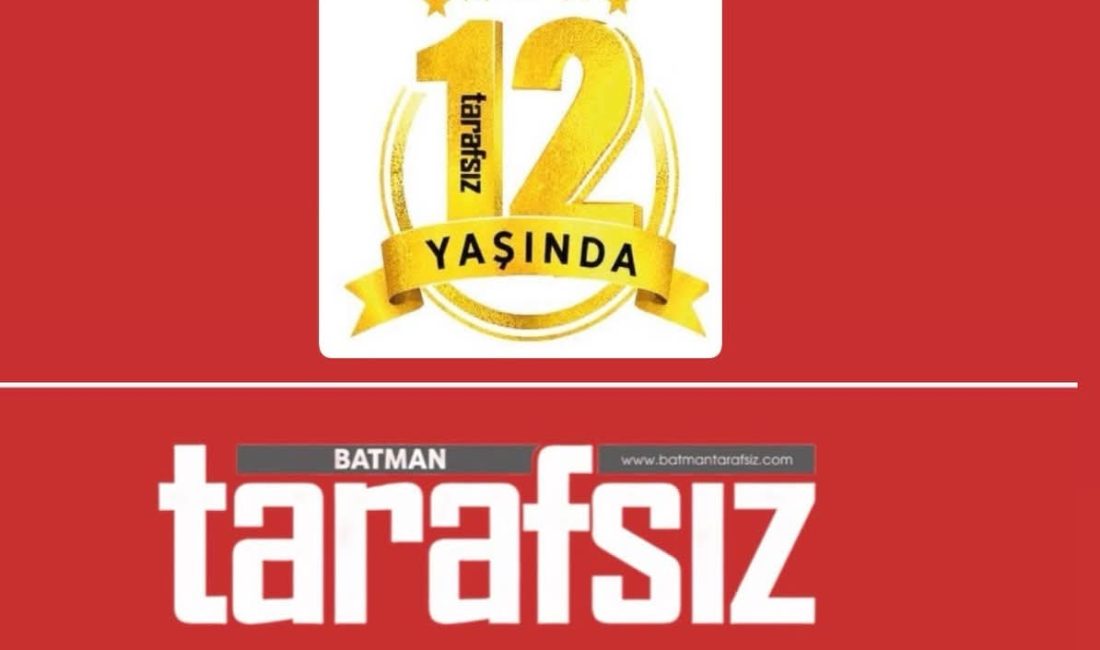 Batman Tarafsız Haber Gazetesi’nin 12. kuruluş yıl dönümünü en içten